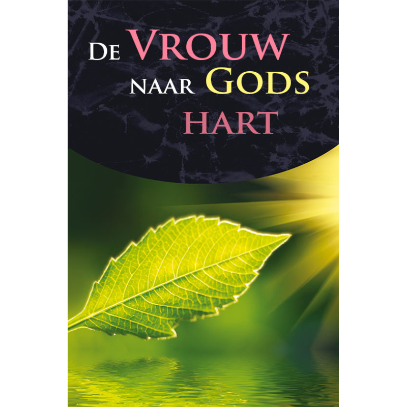 De vrouw naar Gods hart